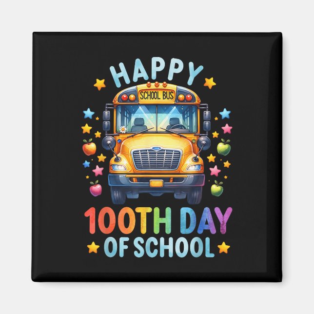 Happy 100th Day Of School Bus Driver 100 Days Of S Magnet (Front)