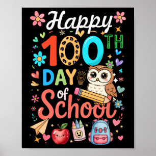 Happy 100th Day Of School Colorful Owl Students Te Poster
