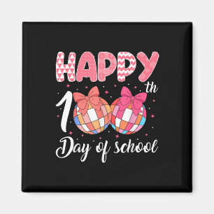 Happy 100th Day Of School Disco Ball 100 Days Of S Magnet