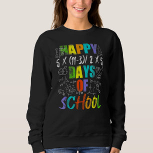 Happy 100th Day Of School Equations Math Teacher 1 Sweatshirt
