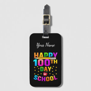 Happy 100th Day of School For Teachers & Students Luggage Tag