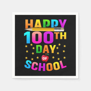 Happy 100th Day of School For Teachers & Students Napkin