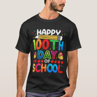 Happy 100th Day Of School Funny Student Teacher T-Shirt