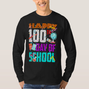 Happy 100th Day Of School Funny Teacher Student Ki T-Shirt