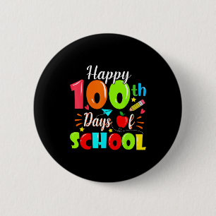 Happy 100th Day Of School Funny Teachers Sudents K 6 Cm Round Badge