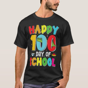 Happy 100th Day Of School Girls Funny 100 Days Of  T-Shirt