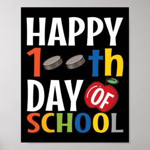 Happy 100th Day Of School  Hockey Teacher Student  Poster