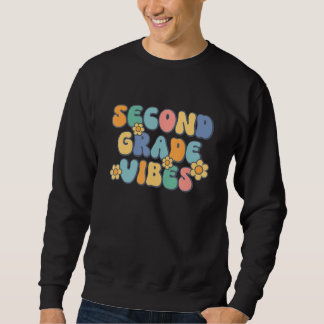 Happy 100th Day Of School Second Grade Vibes Back  Sweatshirt