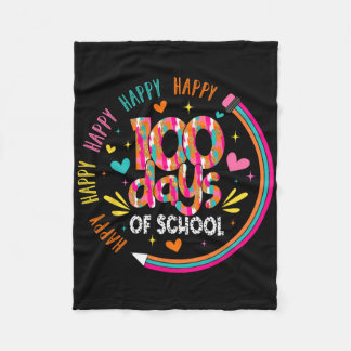 Happy 100th Day Of School Teacher 100 Days Pencil  Fleece Blanket
