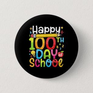 Happy 100th Day Of School Teacher Kids 100 Days Of 6 Cm Round Badge