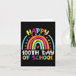 Happy 100th Day Of School Teacher Kids 100 Days Ra Card