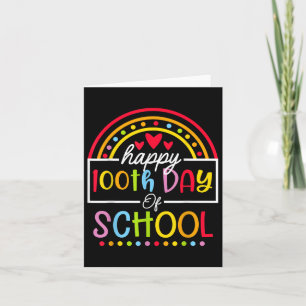 Happy 100th Day Of School Teacher Kids 100 Days Ra Card