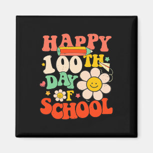 Happy 100th Day Of School Teacher Kids 100 Days Re Magnet