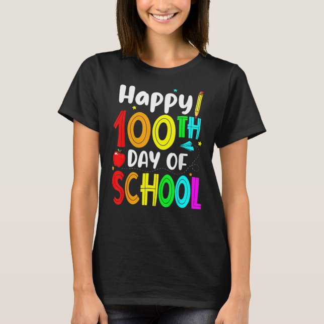 Happy 100th Day Of School Teacher Kids Happy 100 D T-Shirt (Front)