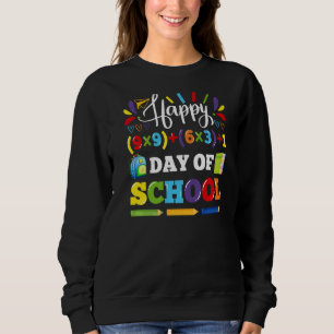 Happy 100th Day Of School Teacher Student 100 Days Sweatshirt