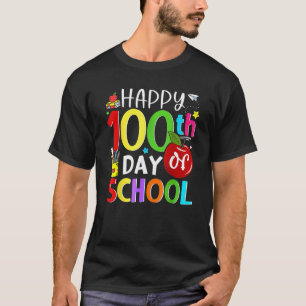 Happy 100th Day Of School Teacher Student 100 Days T-Shirt