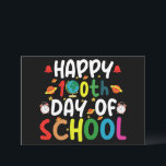 Happy 100th Day of School Teacher Student Invitation<br><div class="desc">Happy 100th Day of School 100 Days of School Teacher Student T-Shirt</div>