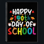 Happy 100th Day of School Teacher Student Notebook<br><div class="desc">Happy 100th Day of School 100 Days of School Teacher Student T-Shirt</div>