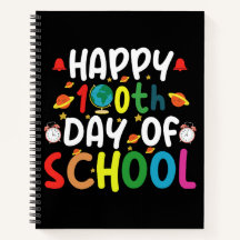 Happy 100th Day of School Teacher Student Notebook