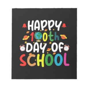 Happy 100th Day of School Teacher Student Notepad