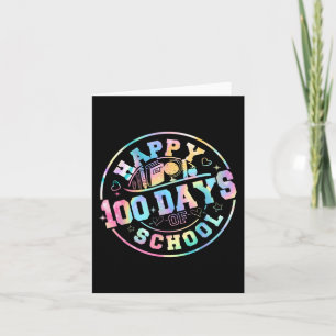 Happy 100th Day Of School Teacher Student Tie Dye  Card