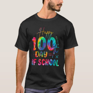 Happy 100th Day Of School Teacher Student Tie Dye T-Shirt