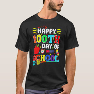 Happy 100th Day Of School Teachers 100 Days T-Shirt
