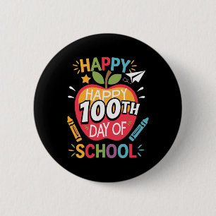 Happy 100th Day Of School Teachers Kids Girls Boys 6 Cm Round Badge