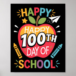 Happy 100th Day Of School Teachers Kids Girls Boys Poster