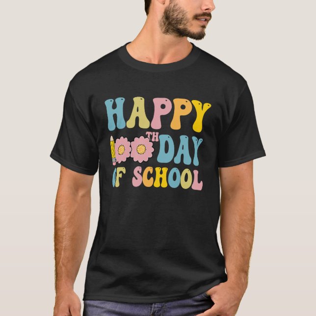 Happy 100th Day Of School  Teachers Students T-Shirt (Front)