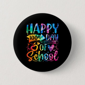 Happy 100th Day Of School Tie Dye Rainbow 100 Days 6 Cm Round Badge