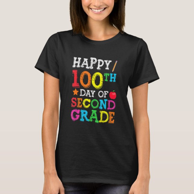 Happy 100th Day Of Second Grade Colourful Back To  T-Shirt (Front)