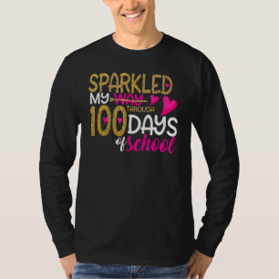 Happy 100th Day Sparkled My Way Through 100 Days O T-Shirt