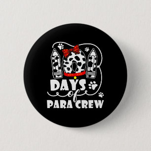 Happy 101 Days School Para Crew Dog 100 Days Smart 6 Cm Round Badge