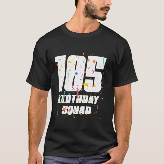 Happy 105th Birthday Squad Happy 105 Year Old Birt T-Shirt (Front)