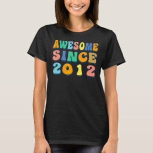 Happy 10th Birthday 10 Year Old Awesome Since 2012 T-Shirt
