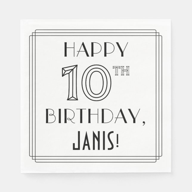 HAPPY 10TH BIRTHDAY; Art Deco Style; Custom Name Napkin (Front)