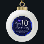 Happy 10th Wedding Anniversary Ceramic Ball Christmas Ornament<br><div class="desc">Lovely blue Happy 10th Anniversary ornament. Faux foil on 10th and as a border frame. Blue oil background created by Valarie Wade. Tiny blue heart gem in the upper corner. Names and dates are adjustable.</div>