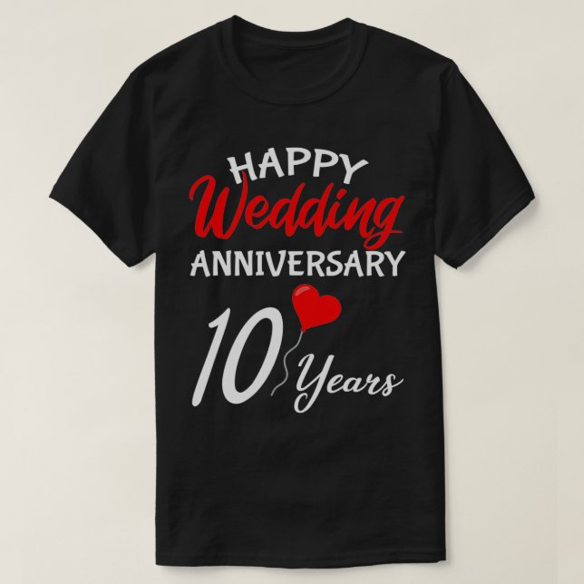 Happy 10th Wedding Anniversary Heart Him Her Coupl T-Shirt (Design Front)