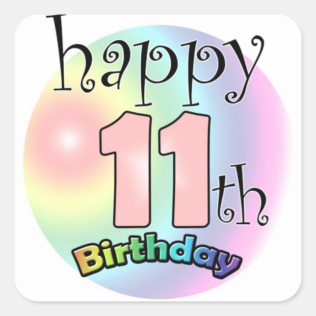 Happy 11th Birthday (Pink) Square Sticker (Front)