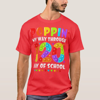 Happy 120 Days Of School And Still Poppin 120th Da T-Shirt