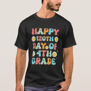 Happy 120th Day Of 4th Grade Retro Groovy Teacher T-Shirt