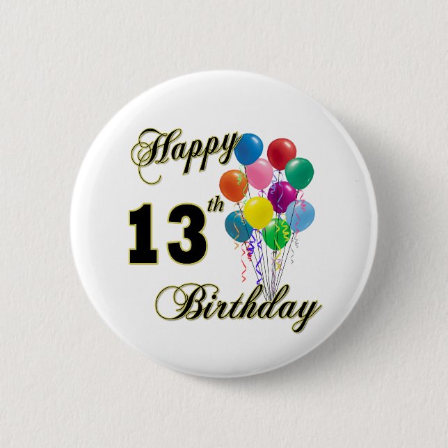 Happy 13th Birthday Gifts and Birthday Apparel 6 Cm Round Badge (Front)