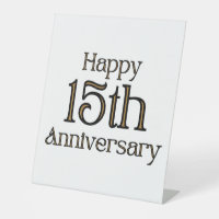 Happy 15th Anniversary Pedestal Sign