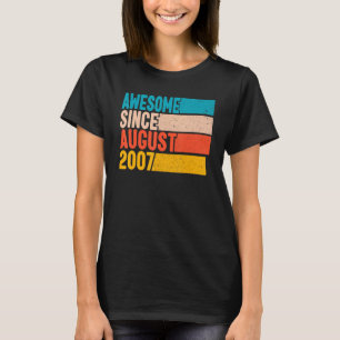 Happy 15th Birthday 15 Year Old Awesome Since Augu T-Shirt