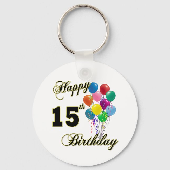 Happy 15th Birthday Gifts and Birthday Apparel Key Ring (Front)