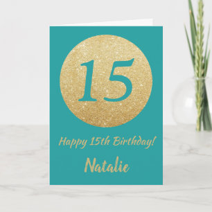 Happy 15th Birthday Teal and Gold Glitter Card