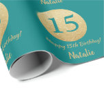 Happy 15th Birthday Teal and Gold Glitter Wrapping Paper<br><div class="desc">Happy 15th Birthday Teal and Gold Glitter Wrapping Paper with personalised name. For further customisation,  please click the "Customise it" button and use our design tool to modify this template.</div>