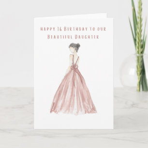 Happy 16 Birthday to our Beautiful Daughter Card