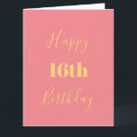 Happy 16th Birthday Gold Yellow Pink Custom Age Card<br><div class="desc">Designed with golden yellow text template for "Happy 16th Birthday" and custom message which you may edit to customise and also custom colour background!</div>